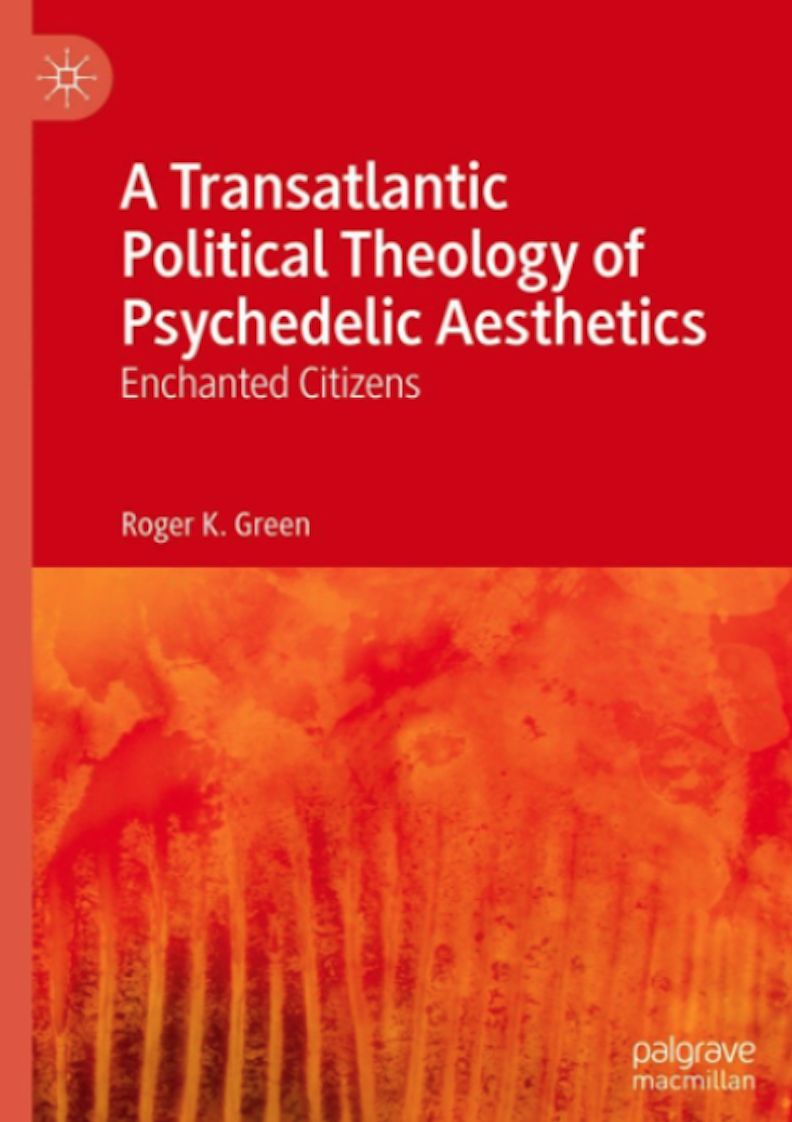 Critical Conversations – Psychedelic Aesthetics and the Crises of Liberalism, A Postsecular Approach (Critical Conversations)